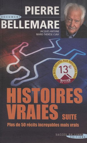 Histoires vraies. Vol. 2