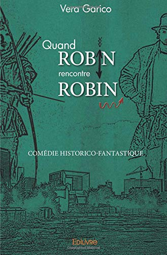 Quand Robin rencontre Robin