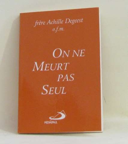 On ne meurt pas seul