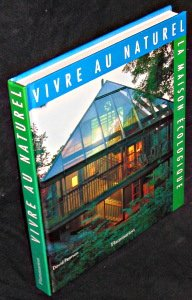 vivre au naturel : la maison écologique