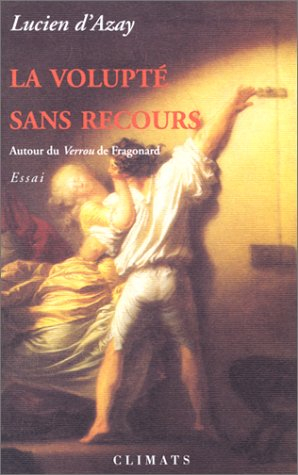 La volupté sans recours