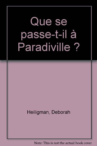 Que se passe-t-il à Paradiville ?