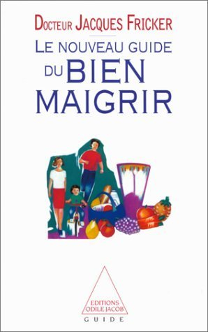 le nouveau guide du bien maigrir, ancienne édition