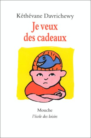 Je veux des cadeaux