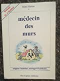 Médecin des murs