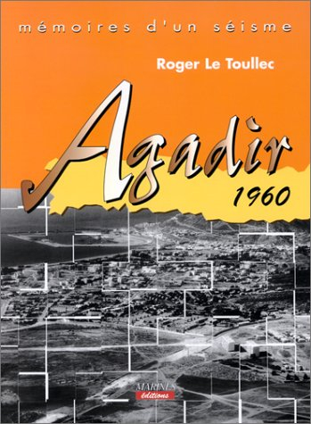 Mémoires d'un séisme : Agadir, 1960