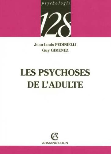 Les psychoses de l'adulte