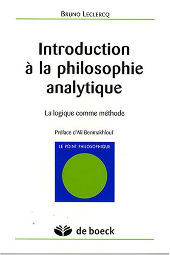 Introduction à la philosophie analytique : la logique comme méthode