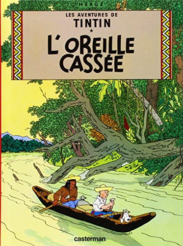 Les aventures de Tintin. Vol. 6. L'oreille cassée
