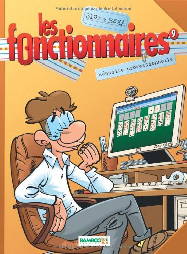 Les fonctionnaires. Vol. 9. Réussite professionnelle