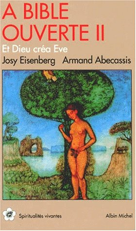 A Bible ouverte. Vol. 2. Et Dieu créa Eve