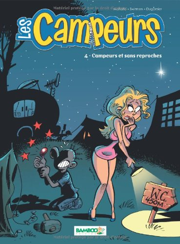 Les campeurs. Vol. 4. Campeurs et sans reproches
