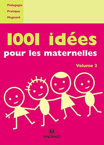 1.001 idées pour la classe. Vol. 2