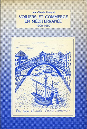 Le Sel et la fortune de Venise. Vol. 2. Voiliers et commerce en Méditerranée : 1200-1650