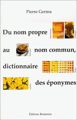 Du nom propre au nom commun, dictionnaire des éponymes