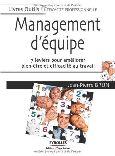 Management d'équipe : 7 leviers pour améliorer bien-être et efficacité au travail