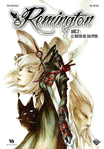 Remington. Vol. 2. Le Dofus de Calypso