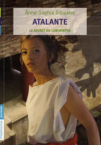 Atalante. Vol. 3. Le secret du labyrinthe