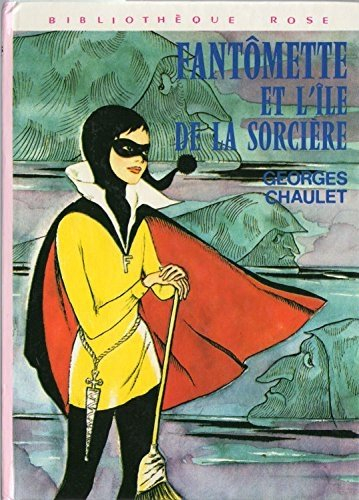 fantômette et l'île de la sorcière (bibliothèque rose)