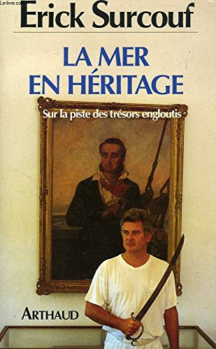 La Mer en héritage : sur la piste des trésors engloutis