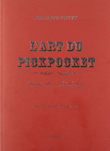 l'art du pickpocket : précis du vol à la tire