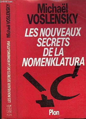 Les derniers secrets de la Nomenklatura