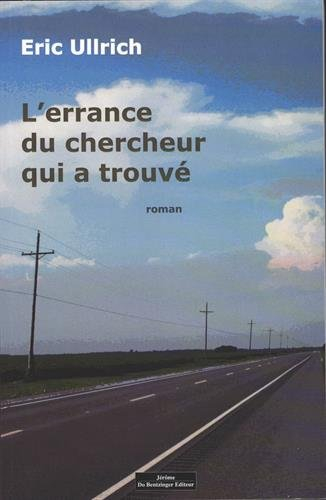 L'errance du chercheur qui a trouvé