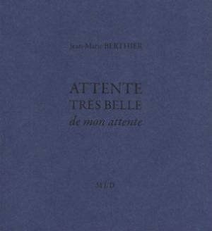 Attente très belle de mon attente