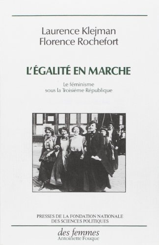 L'égalité en marche : le féminisme sous la Troisième République