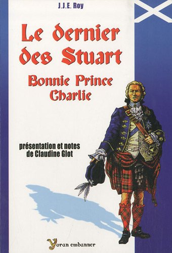 Le dernier des Stuart : Bonnie prince Charlie