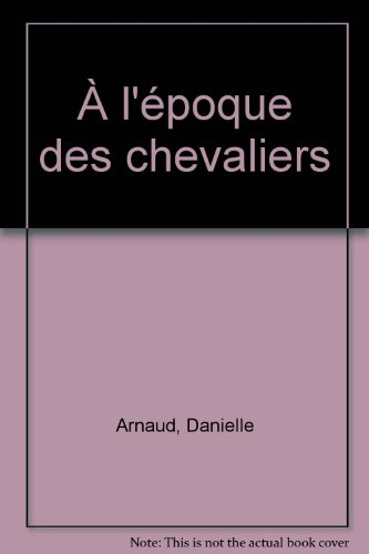 A l'époque des chevaliers