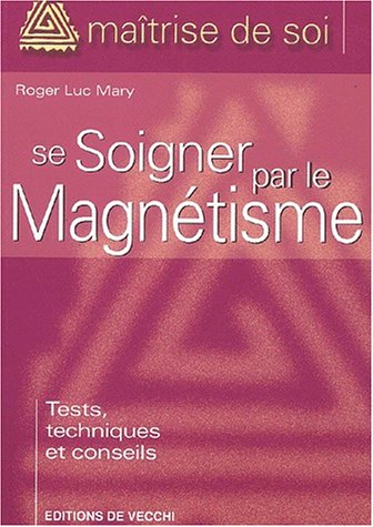 Se soigner par le magnétisme