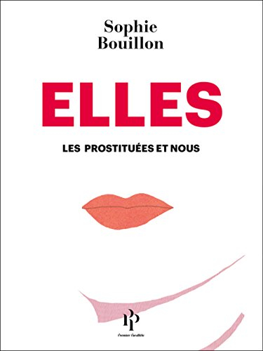 elles : les prostituées et nous