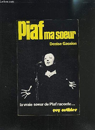 piaf, ma soeur.