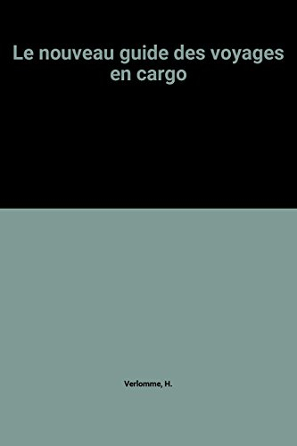 le nouveau guide des voyages en cargo