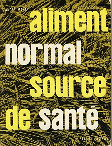 aliment normal source de santé in-8, br. 221 pp. 0, 212 kg
