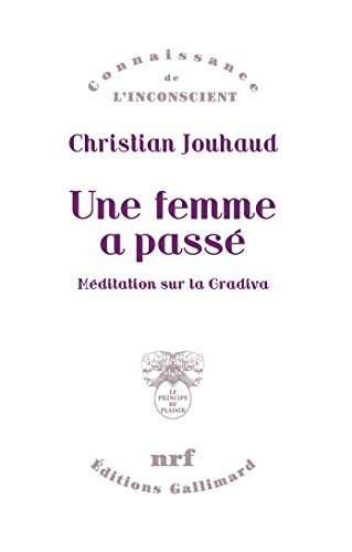 Une femme a passé : méditation sur la Gradiva