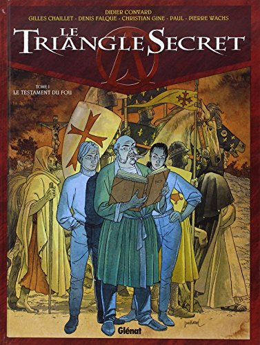 Le triangle secret. Vol. 1. Le testament du fou