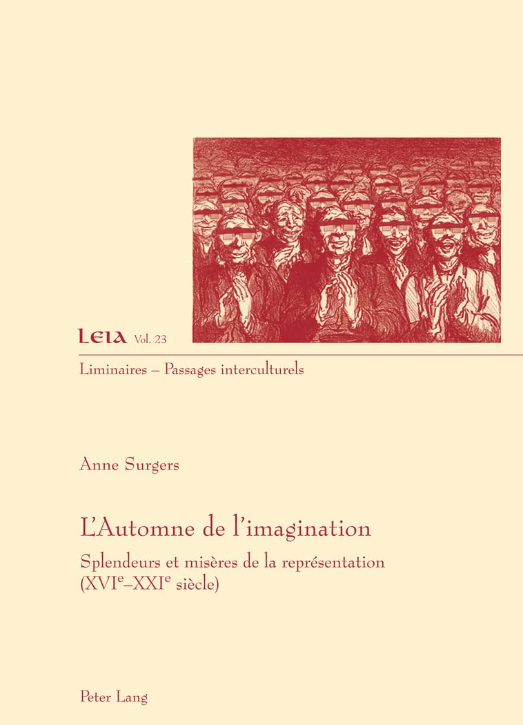 L'automne de l'imagination : splendeurs et misères de la représentation (XVIe-XXIe siècle)
