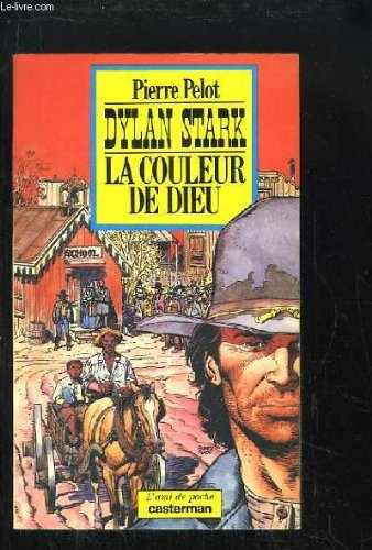 Dylan Stark. Vol. 2. La Couleur de Dieu