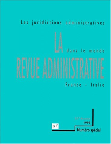 Revue administrative (La), n° 8 (1999). Les Conseils d'Etat de France et d'Italie