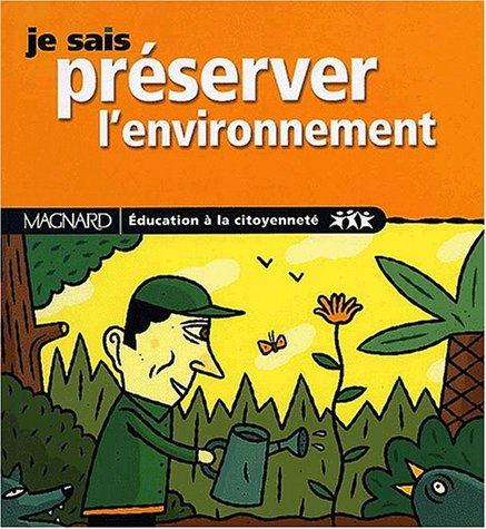 Je sais préserver l'environnement