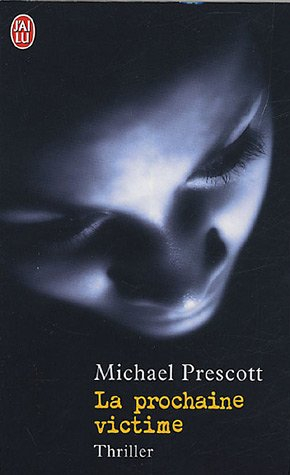 la prochaine victime