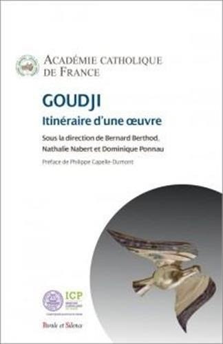 Goudji : itinéraire d'une oeuvre