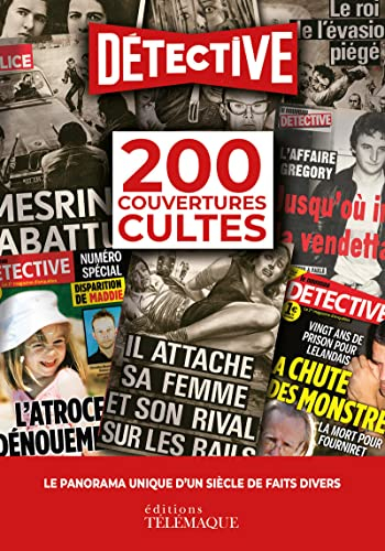 Détective : 200 couvertures cultes : le panorama unique d'un siècle de faits divers