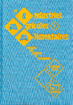 Les industries agricoles et alimentaires : progrès des sciences et techniques