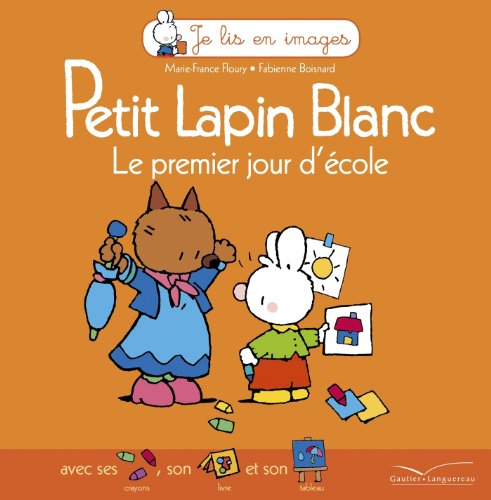 Petit Lapin blanc, le premier jour d'école