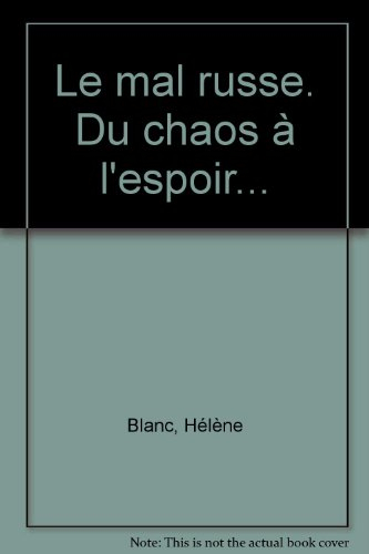 Le mal russe : du chaos à l'espoir