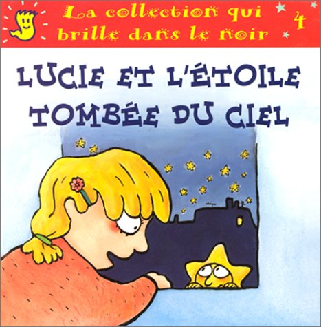 Lucie et l'étoile tombée du ciel