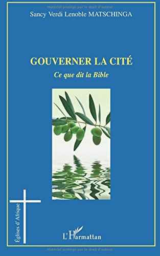 Gouverner la cité : ce que dit la Bible
